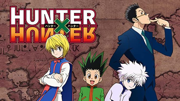 HunterXHunter on Netflix: Crazy journey of a kid trying to find his Deadbeat Dad.